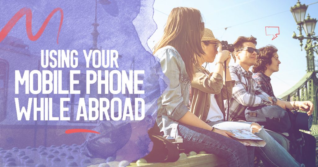 How to use your mobile phone while traveling