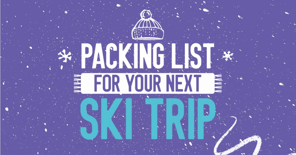 ski trip packing list