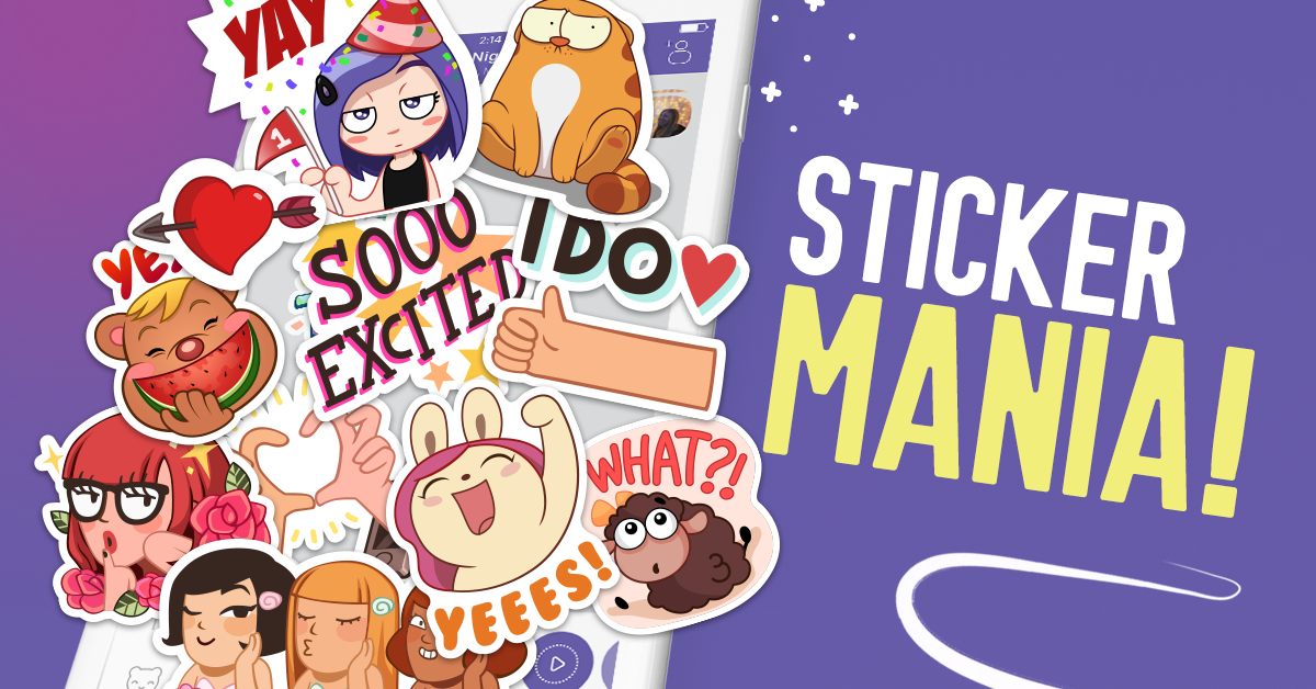 Sticker Mania Were Crazy For Stickers Viber