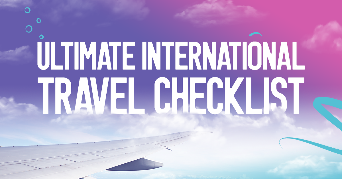 Ultimate International Travel Checklist